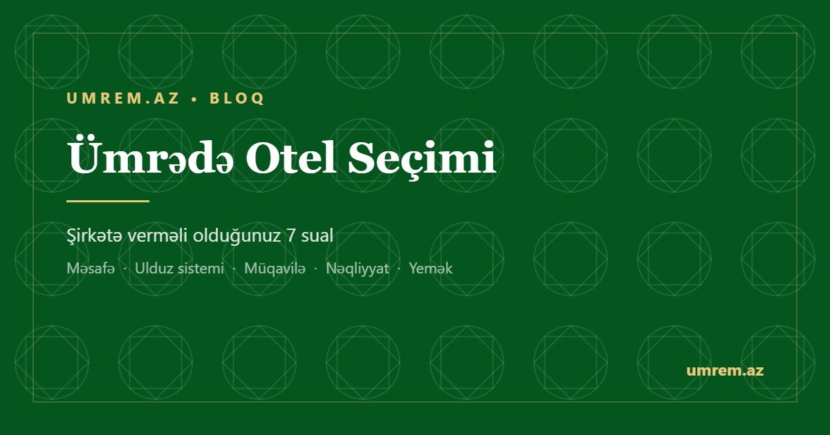 Ümrədə otel seçimi — umrem.az bloq yazısı